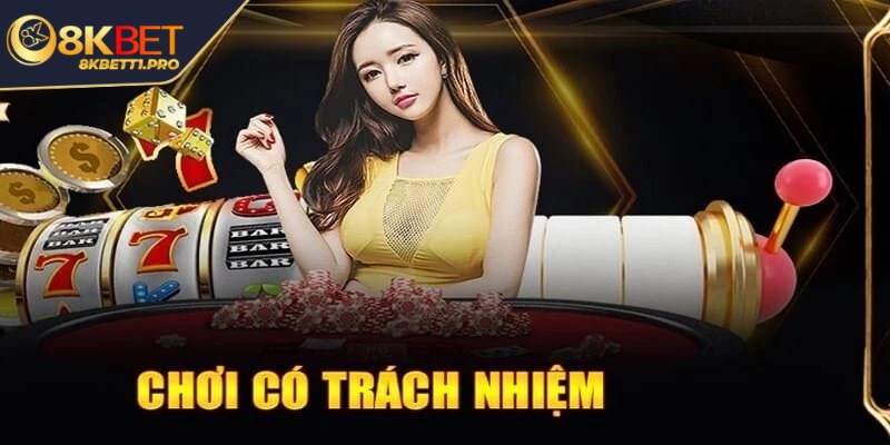 Chơi có trách nhiệm 8KBET – Chìa khóa để trải nghiệm an toàn 3 8KBET thường xuyên nhấn mạnh về trách nhiệm của người chơi